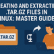 Creating And Extracting .Tar.Gz Files in Linux