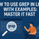 How to Use Grep in Linux With Examples